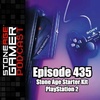 Ep.435 – SAG Episode 435: Stone Age Starter Kit: PlayStation 2