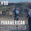 #90: Panamerican Extreme Open