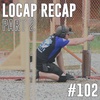#102: Locap Recap, Part 2