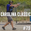 #79: Carolina Classic 2022 Lessons Learned