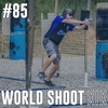 #85: World Shoot XIX
