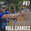 #87: Proposed Rule Changes