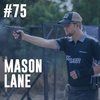 #75: Mason Lane on Participation vs Development