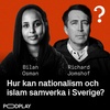 #211: Richard Jomshof & Bilan Osman - Hur kan nationalism och Islam samverka i Sverige? 