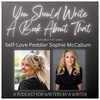 Finding Sobriety & Self Love with Sophie McCallum 