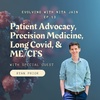Patient Advocacy, Precision Medicine, Long Covid, & ME/CFS with Author Ryan Prior