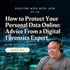 How to Protect Your Personal Data Online with Digital Forensics Expert Jerry Bui 