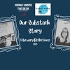 Our Substack Story: February Reflections | Episode Two