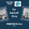 Our Substack Story: March Reflections | Episode Three