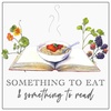 Something to Eat and Something to Read, Episode 8