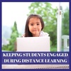 Keeping Students Engaged for Distance Learning
