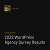 2022 WordPress Agency Survey Results