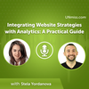 Stela Yordanova: Integrating Website Strategies with Analytics: A Practical Guide (#490)