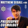 Philosophy and Cosmology with Matthew Segall, PhD – EP84