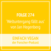 Folge 274 - 'Weltuntergang fällt aus' von Jan Hegenberg
