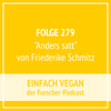 Folge 279 - "Anders satt" von Friederike Schmitz