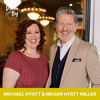 Michael Hyatt and Megan Hyatt Miller