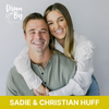 How to do Relationships Well with Sadie Robertson Huff and Christian Huff