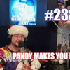 #238 β Pandy Makes You Dandy