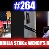 #264 β Gorilla $tak and Wendyβs Rap