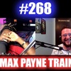 #268 β Max Payne Train