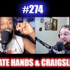 #274 – Chocolate Hands & Craigslist Bans