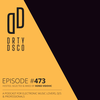 Dirty Disco Podcast Episode 473: Featuring 24 New Tunes from Established and Emerging Artists.