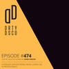 Dirty Disco Weekly Music Podcast Episode 474: Extended 2,5 Hour Edition.