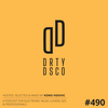Discover the Freshest House & Electronic Music with Dirty Disco 490.
