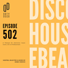 Dirty Disco Episode 502: A Journey Through the Latest in Electronic Music.