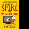 Episode 227 - Spike the Wonder Dog and Pampered Pets