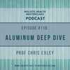 #119: Aluminum Deep Dive