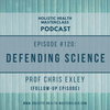 #120: Defending Science w Chris Exley
