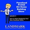 How to start designing your new panelized home