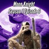 Moon Knight Season 1 Episode 3 Review