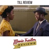 Movie Review: Till