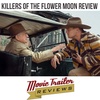 Movie Review: Killers of the Flower Moon