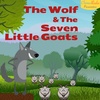 The Wolf and The Seven Little Goats
