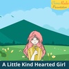 A Little Kind Hearted Girl