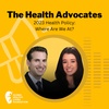 S6, Ep 15- 2023 Health Policy: Where Are We At?