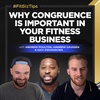 Why Congruence Is Important In Your Fitness Business
