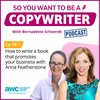 COPYWRITER 061: How to write a book that promotes your business with Anna Featherstone