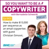 COPYWRITER 043: How to make $15,000 per sequence as an email copywriter, with guest Christian Simovic