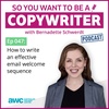 COPYWRITER 047: How to write an email welcome sequence