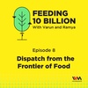 Ep. 08: Dispatch from the Frontier of Food