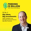 S02 E02: Big Ideas, Big Investments