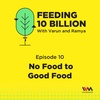 Ep. 10: No Food to Good Food