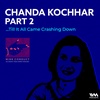 Chanda Kochhar Part 2