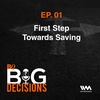 Ep. 01: First Step Towards Saving