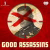 Listen to Good Assassins: Season 2 - Coming October 20
